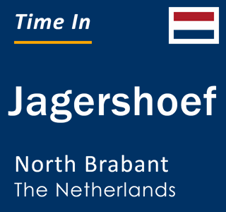 Current local time in Jagershoef, North Brabant, The Netherlands