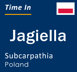 Current local time in Jagiella, Subcarpathia, Poland