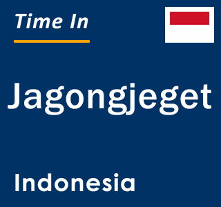 Current local time in Jagongjeget, Indonesia