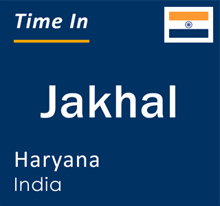 Current local time in Jakhal, Haryana, India