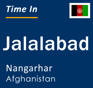 Current local time in Jalalabad, Nangarhar, Afghanistan