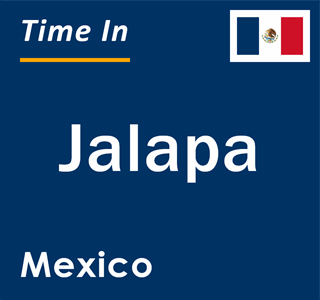 Current local time in Jalapa, Mexico