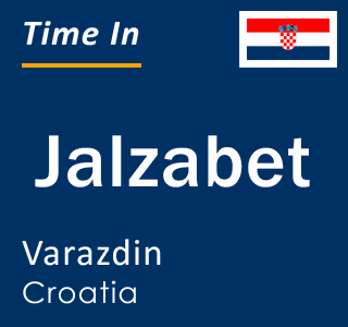 Current local time in Jalzabet, Varazdin, Croatia