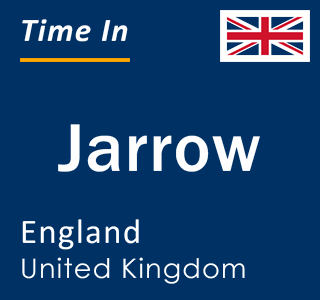 Current local time in Jarrow, England, United Kingdom