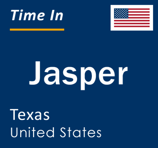 Current local time in Jasper, Texas, United States