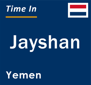 Current local time in Jayshan, Yemen