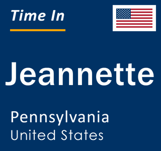 Current local time in Jeannette, Pennsylvania, United States