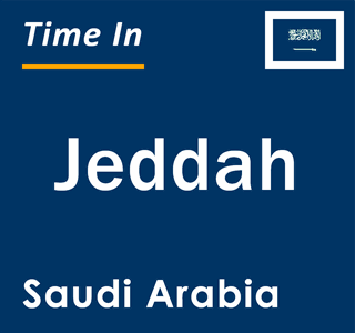 Current local time in Jeddah, Saudi Arabia