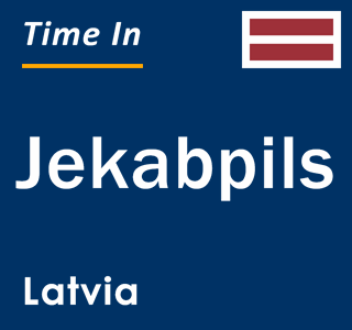 Current local time in Jekabpils, Latvia