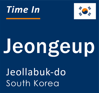 Current local time in Jeongeup, Jeollabuk-do, South Korea