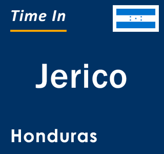 Current local time in Jerico, Honduras