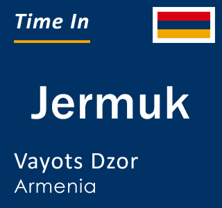 Current local time in Jermuk, Vayots Dzor, Armenia