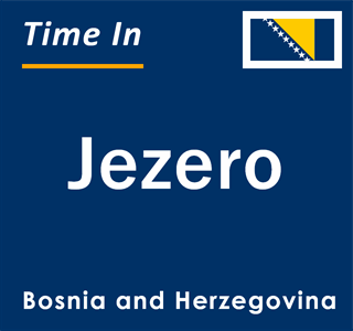 Current local time in Jezero, Bosnia and Herzegovina