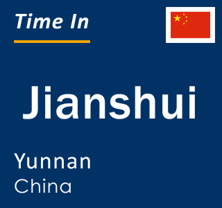 Current local time in Jianshui, Yunnan, China