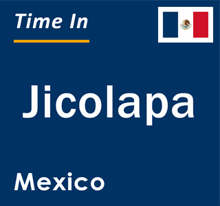 Current local time in Jicolapa, Mexico