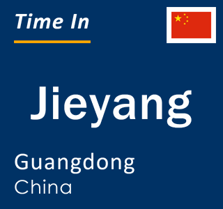 Current local time in Jieyang, Guangdong, China