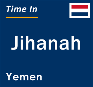 Current local time in Jihanah, Yemen