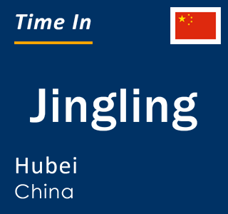 Current local time in Jingling, Hubei, China