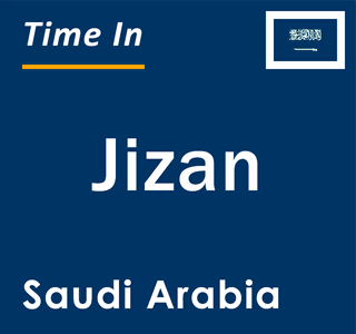 Current local time in Jizan, Saudi Arabia