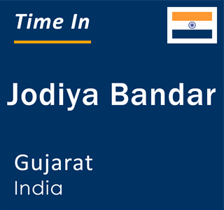 Current local time in Jodiya Bandar, Gujarat, India