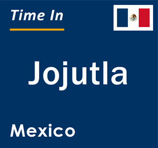 Current local time in Jojutla, Mexico