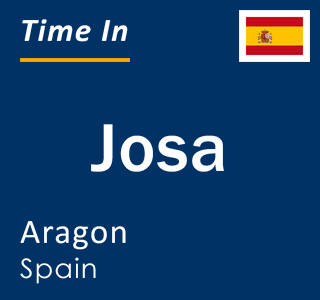 Current local time in Josa, Aragon, Spain