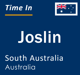 Current local time in Joslin, South Australia, Australia