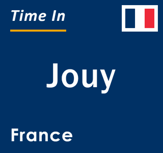 Current local time in Jouy, France