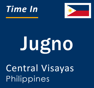 Current local time in Jugno, Central Visayas, Philippines