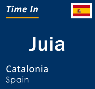 Current local time in Juia, Catalonia, Spain