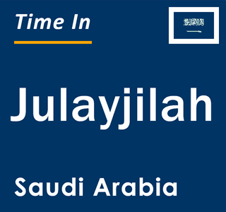 Current local time in Julayjilah, Saudi Arabia