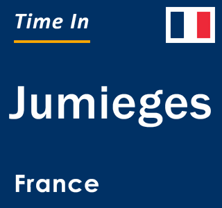 Current local time in Jumieges, France