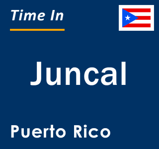 Current local time in Juncal, Puerto Rico