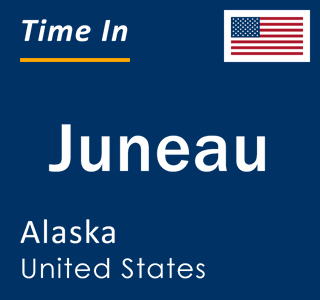 Current local time in Juneau, Alaska, United States