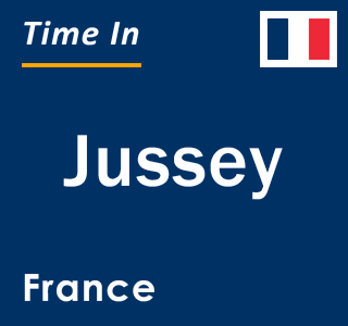 Current local time in Jussey, France