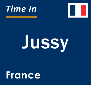 Current local time in Jussy, France