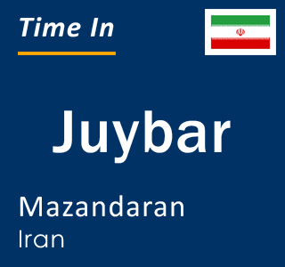 Current local time in Juybar, Mazandaran, Iran