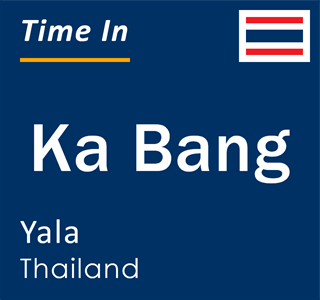 Current local time in Ka Bang, Yala, Thailand