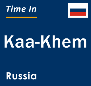 Current local time in Kaa-Khem, Russia