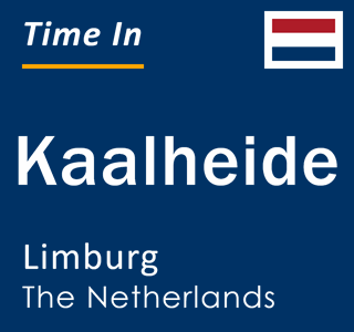 Current local time in Kaalheide, Limburg, The Netherlands