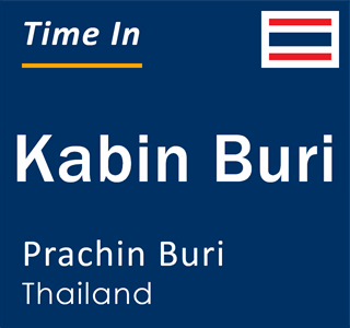 Current local time in Kabin Buri, Prachin Buri, Thailand