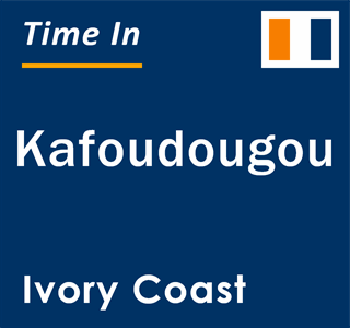 Current local time in Kafoudougou, Ivory Coast