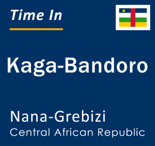 Current local time in Kaga-Bandoro, Nana-Grebizi, Central African Republic