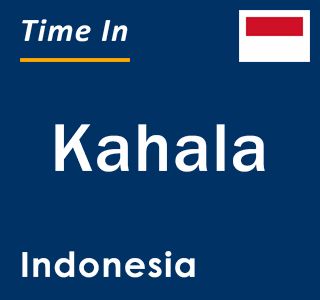 Current local time in Kahala, Indonesia