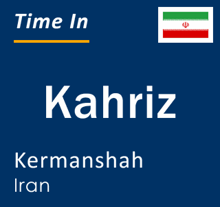 Current local time in Kahriz, Kermanshah, Iran