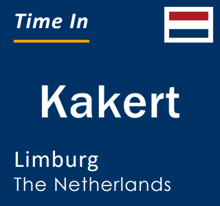 Current local time in Kakert, Limburg, The Netherlands