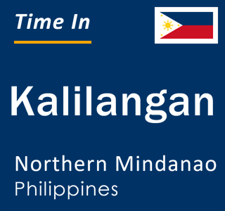 Current local time in Kalilangan, Northern Mindanao, Philippines