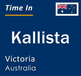 Current local time in Kallista, Victoria, Australia