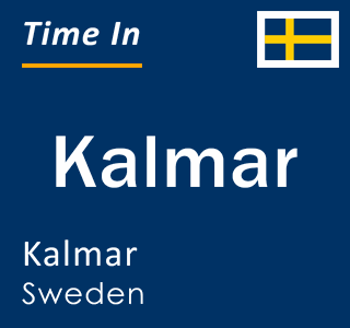 Current local time in Kalmar, Kalmar, Sweden