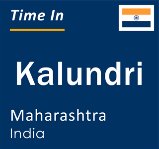 Current local time in Kalundri, Maharashtra, India